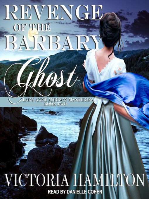 Title details for Revenge of the Barbary Ghost by Victoria Hamilton - Available